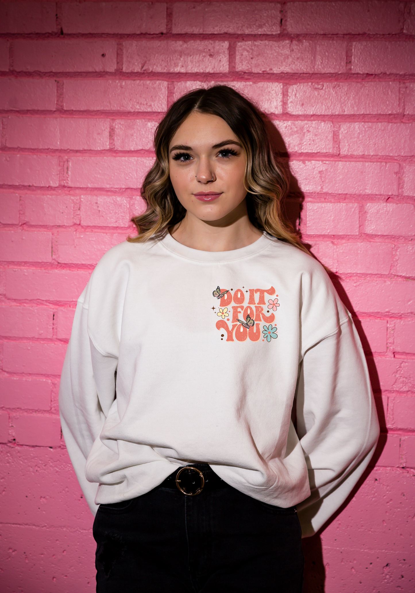 Do It For You Inspirational Soft Style Sweatshirt