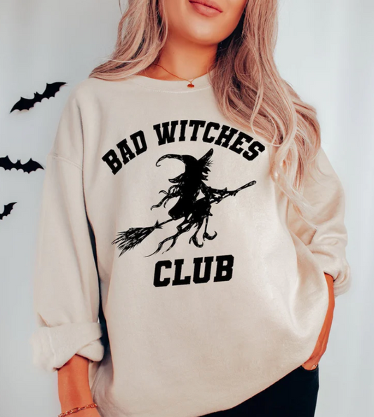 Bad Witches Club  T-shirt or Sweatshirt